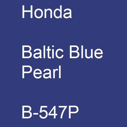 Honda, Baltic Blue Pearl, B-547P.